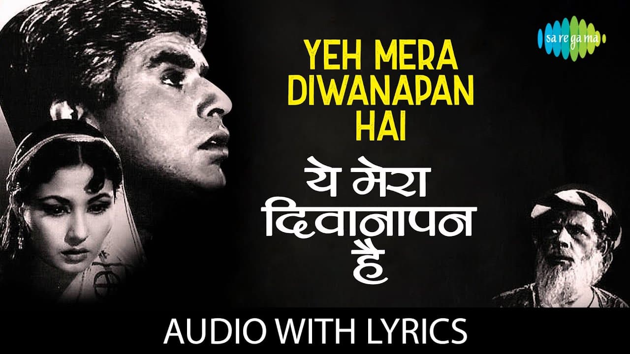 Yeh Mera Diwanapan Hai Lyrical | ये मेरा दीवानापन है | Mukesh | Yahudi | Meena Kumari | Dilip Kumar
