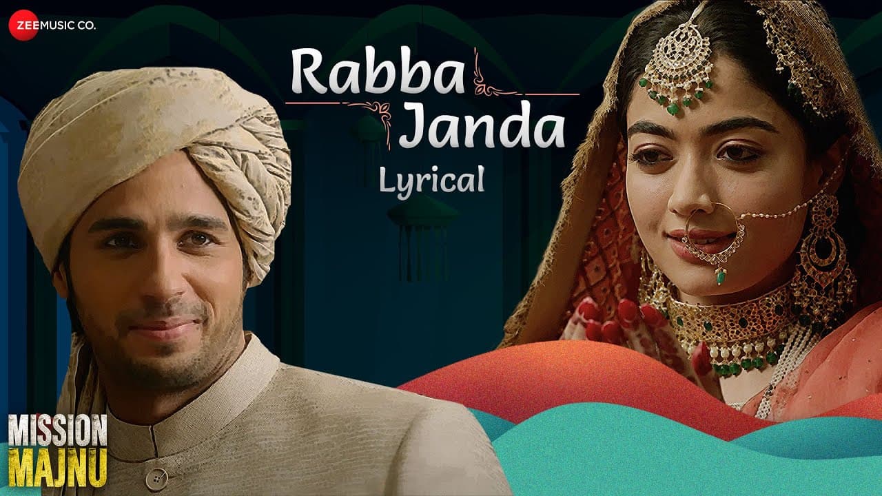 Rabba Janda | Mission Majnu | Sidharth Malhotra, Rashmika M | Jubin N, Tanishk B, Shabbir | Lyrical