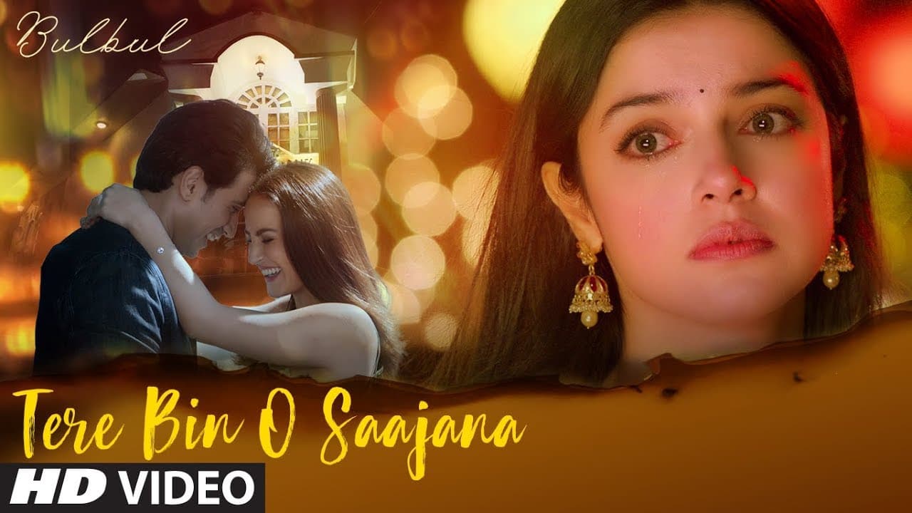 Bulbul: Tere Bin O Saajana Video Song | Divya Khosla Kumar |Meet Bros |Neeti Mohan Piyush Mehroliyaa