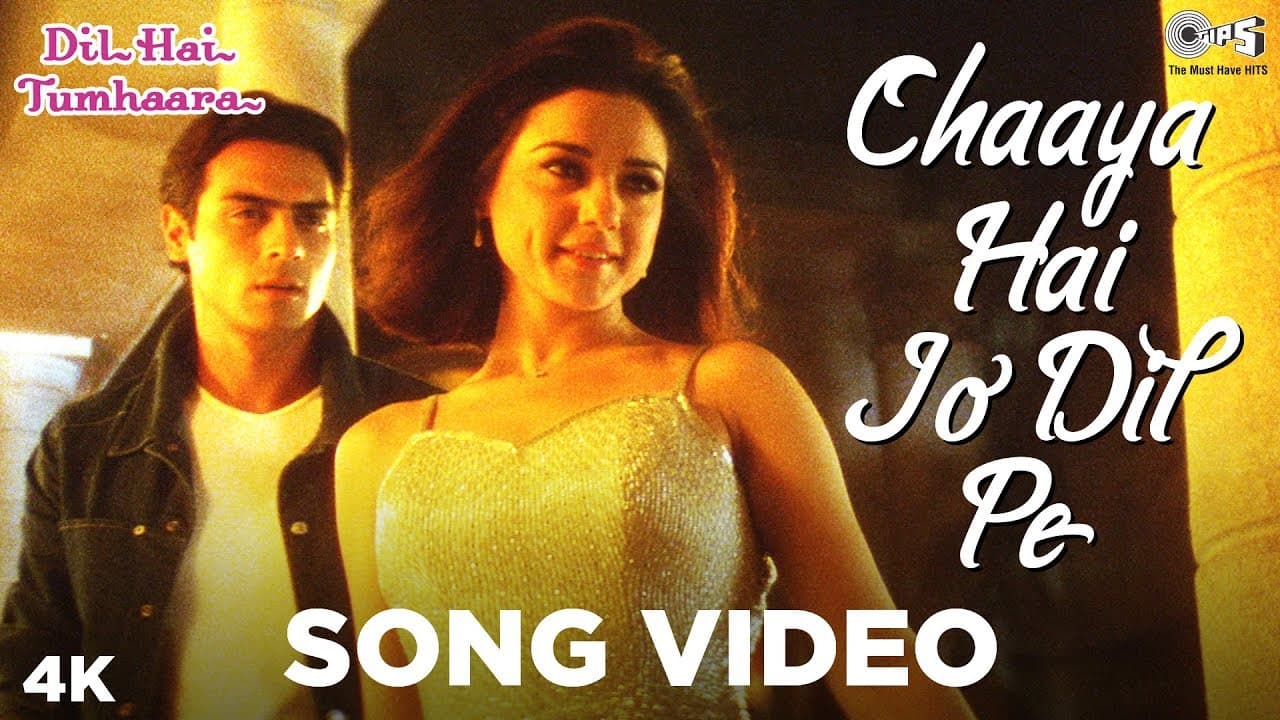 Chaaya Hai Jo Dil Pe Song Video- Dil Hai Tumhaara | Preity Zinta & Arjun Rampal | Kavita K & Shaan