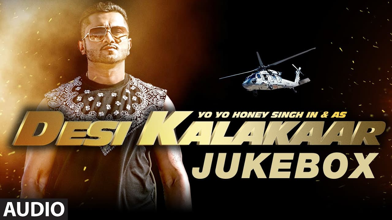 Desi Kalakaar Full AUDIO Songs JUKEBOX | Yo Yo Honey Singh | Stardom, Love Dose, One Thousand Miles