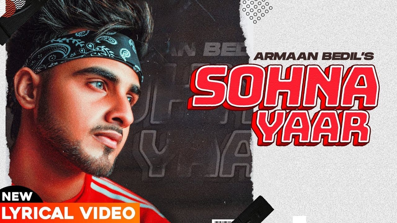 ARMAAN BEDIL | Sohna Yaar (New Official Lyrical) | Bachan Bedil | Latest Punjabi Songs 2020