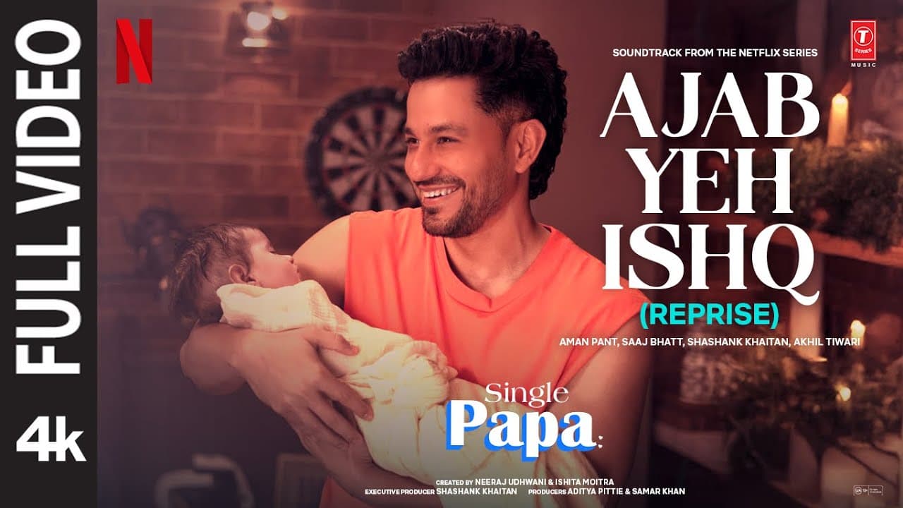 Single Papa: Ajab Yeh Ishq (Reprise) (Full Video) | Kunal Kemmu | Manoj P,Ayesha R,Prajakta K | Aman