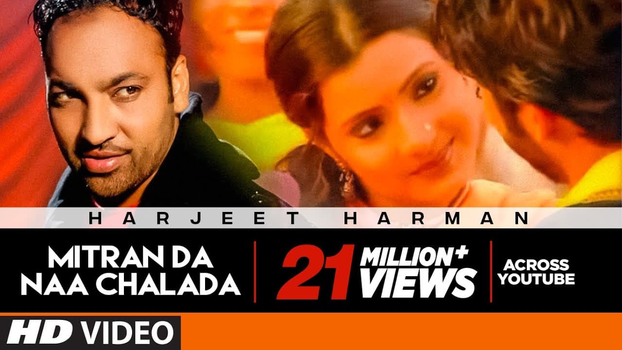 "Mitran Da Naa Chalda Harjeet Harman" | Panjebaan