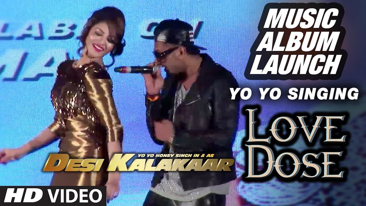 Official: Yo Yo Singing 'Love Dose' at the Music Launch of Desi Kalakaar | Yo Yo Honey Singh