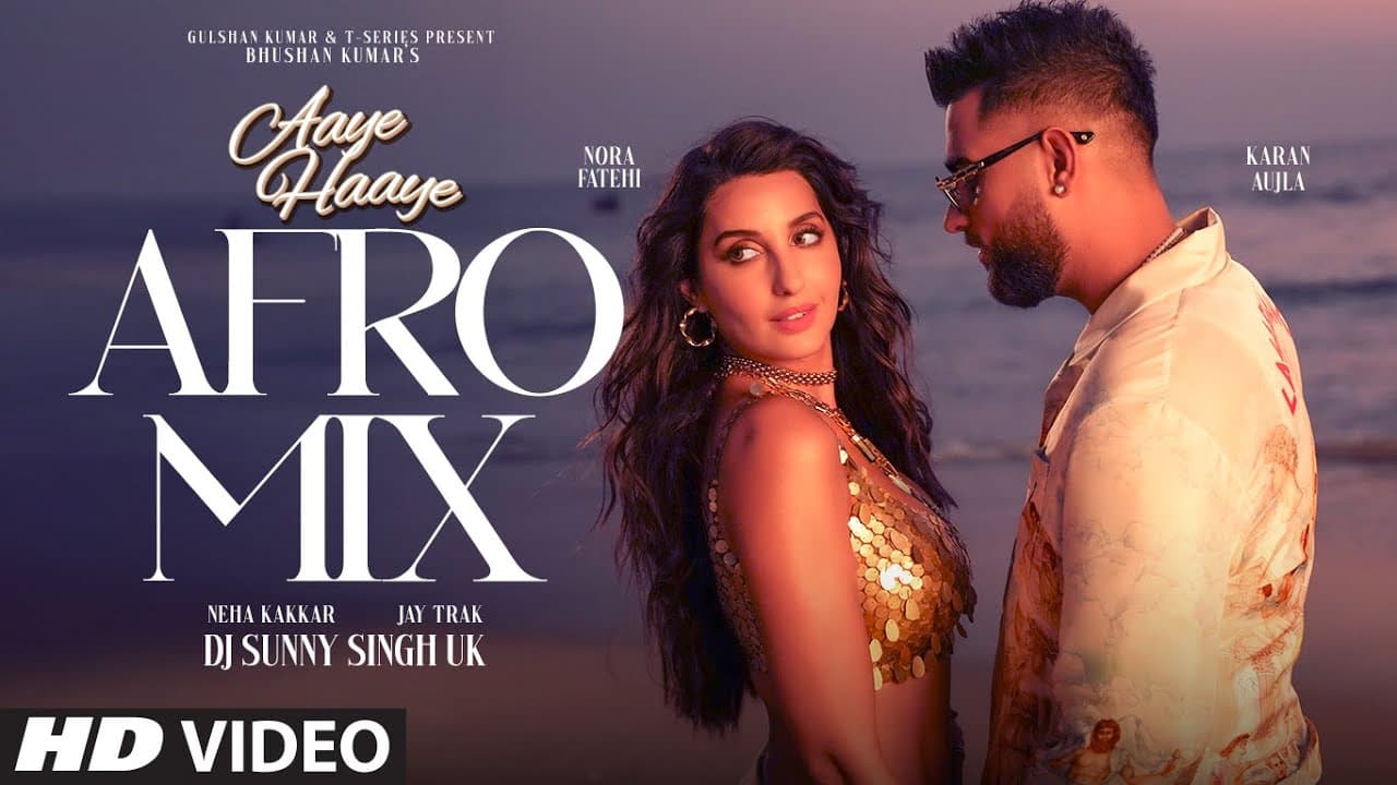 Aaye Haaye Afro Mix | Karan Aujla | Nora Fatehi | Neha Kakkar | Jay Trak | DJ Sunny Singh UK