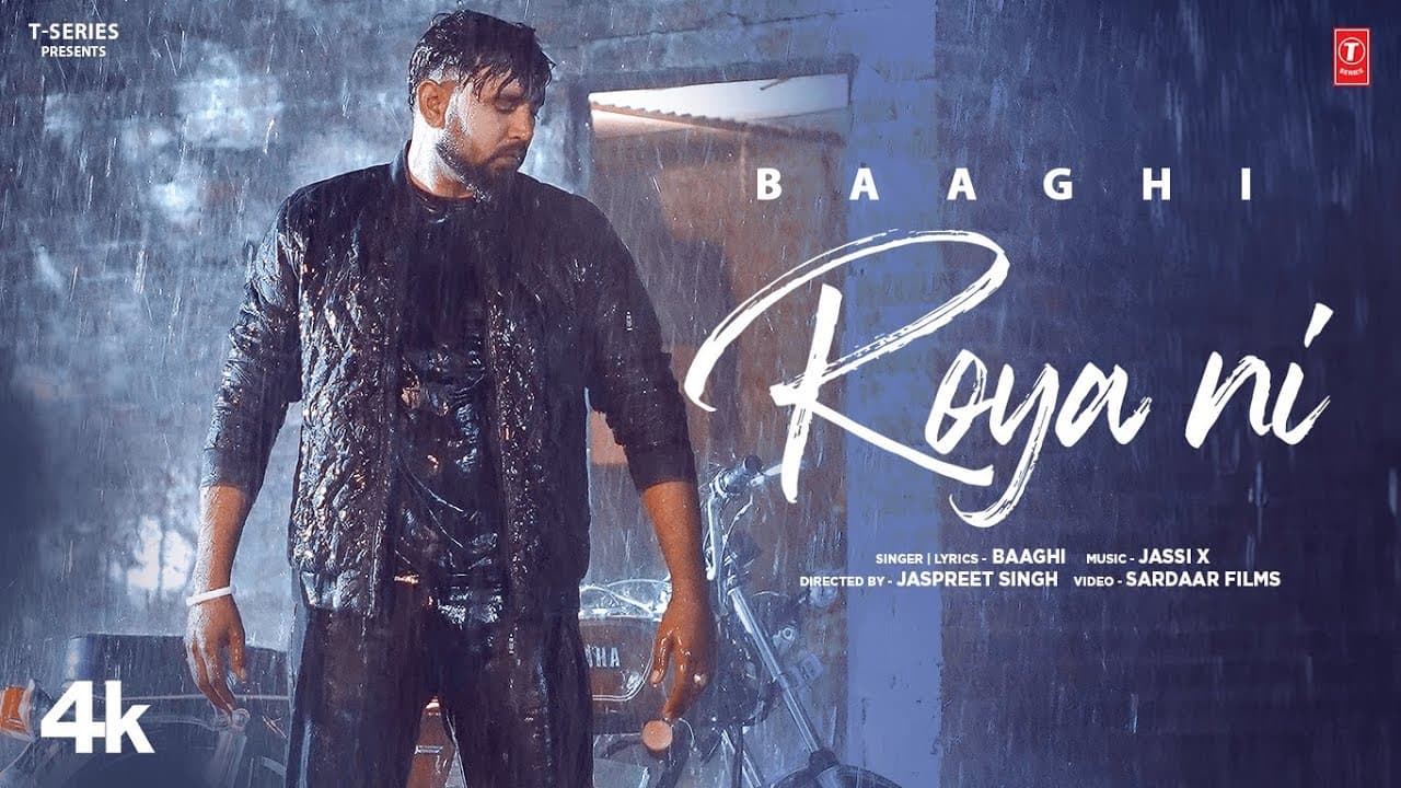 ROYA NI (Official Video) | Baaghi | Jassi X | Latest Punjabi Songs 2024 | T-Series