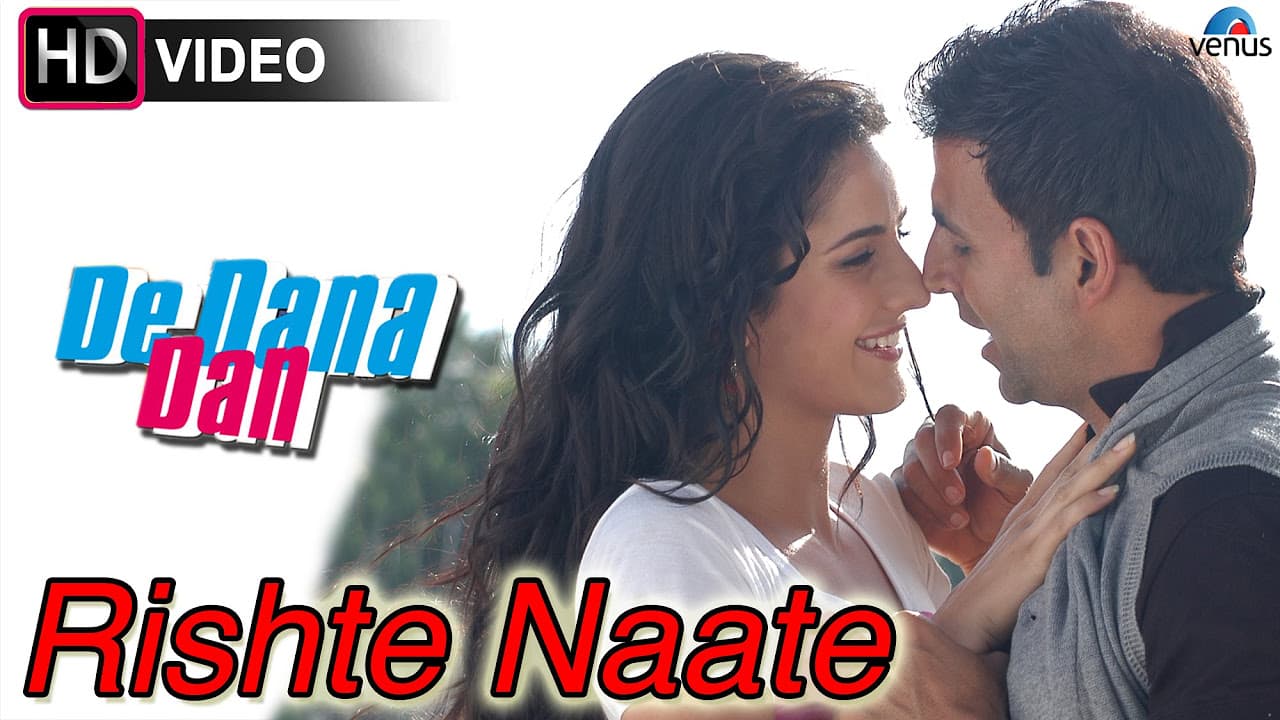 Rishte Naate - HD VIDEO | De Dana Dan | Akshay Kumar, Katrina Kaif, Sunil Shetty |Best Romantic Song