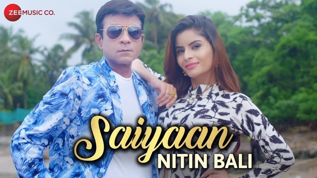 Saiyaan - Official Music Video | Nitin Bali | Gehna Vasisth