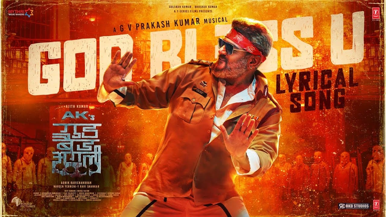 Good Bad Ugly: God Bless U (Lyrical) Hindi | Ajith Kumar | G V Prakash,Nakash,Meghuhwatt | Bhushan K