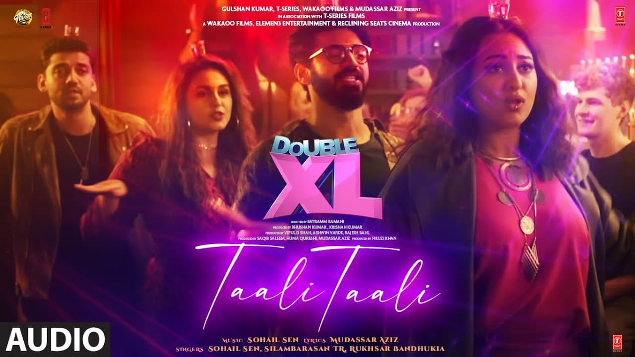 Taali Taali (Audio) Double XL | Sonakshi S, Huma Q | Sohail S, Silamabarasan TR, Mudassar A, Rukhsar