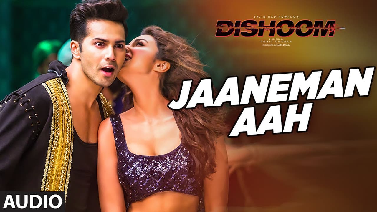 JAANEMAN AAH Audio Song | DISHOOM | Varun Dhawan| Parineeti Chopra | Latest Bollywood Song