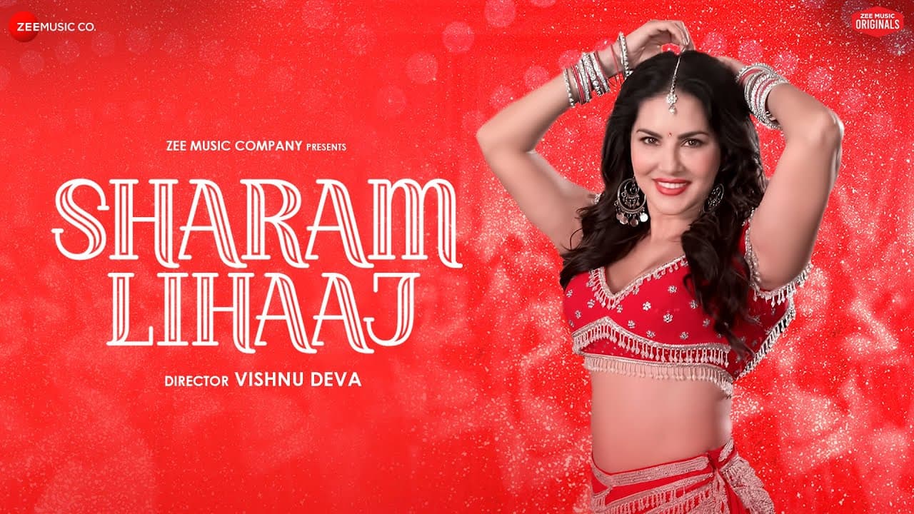 Sharam Lihaaj - Sunny Leone | Sakshi Holkar , Sonal Pradhan , Kumaar | Zee Music Originals