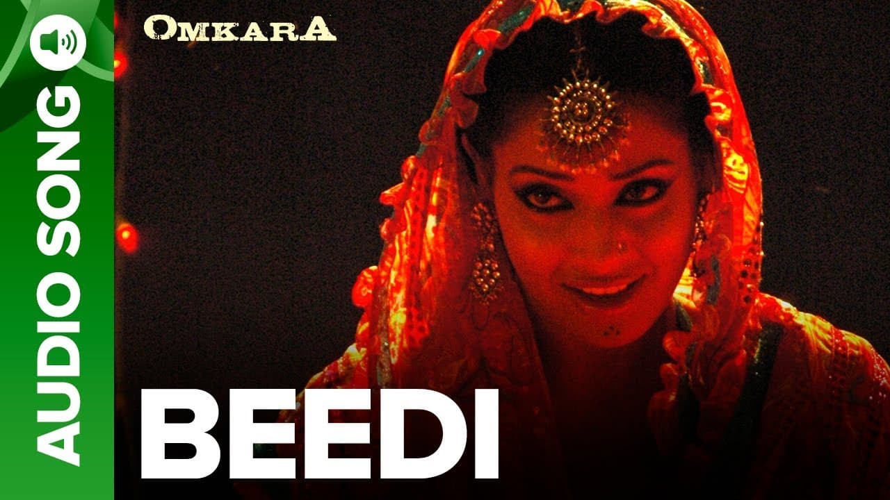 Beedi - Full Audio Song | Sukhwinder Singh | Omkara