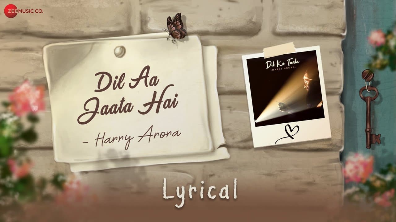Dil Aa Jaata Hai - Lyrical | Dil Ke Taale | Harry Arora