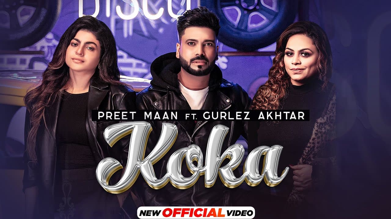 Koka - Preet Maan (Official Video) ft Gurlez Akhtar | Kaptaan | Desi Crew | Latest Punjabi Song 2023