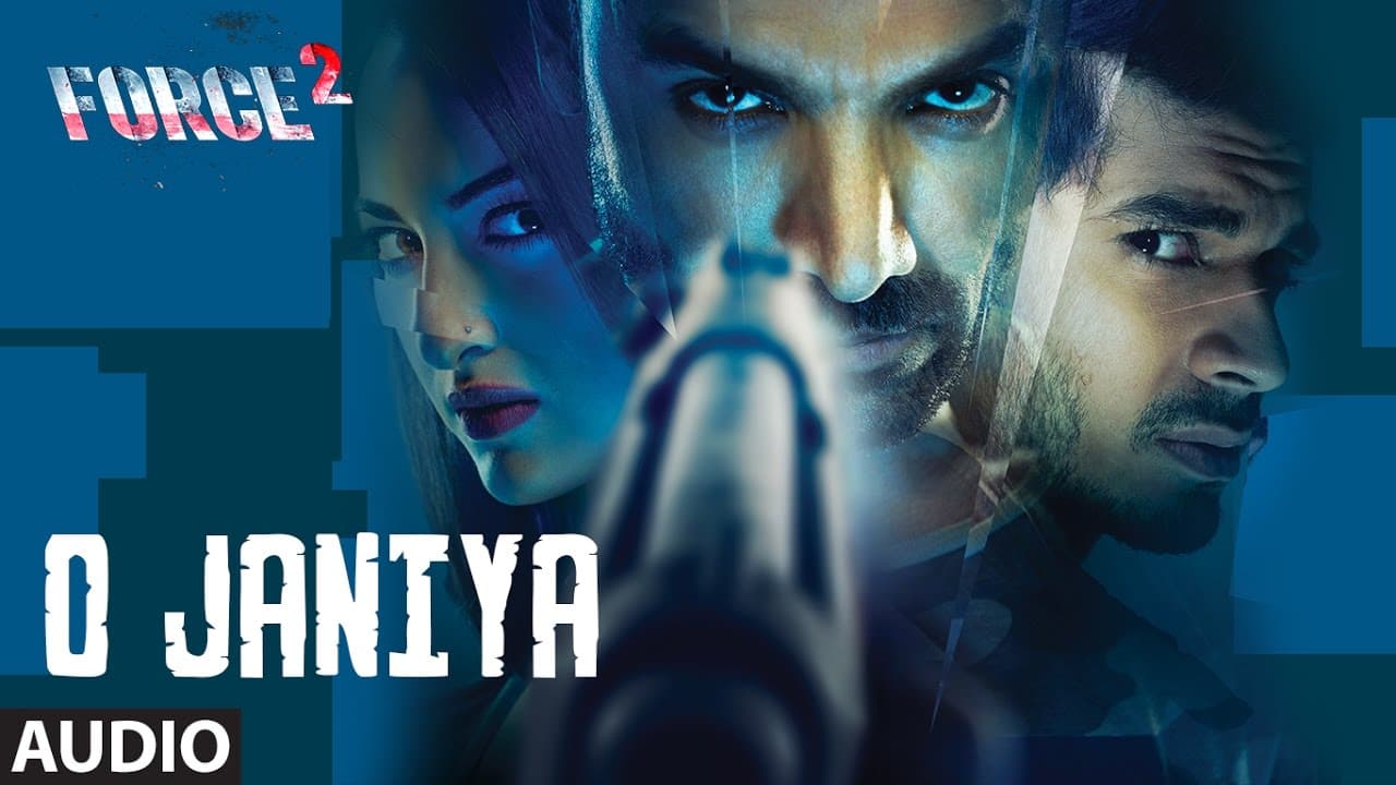 O JANIYA Full Audio Song | Force 2 | John Abraham, Sonakshi Sinha | Dev Negi | T-Series