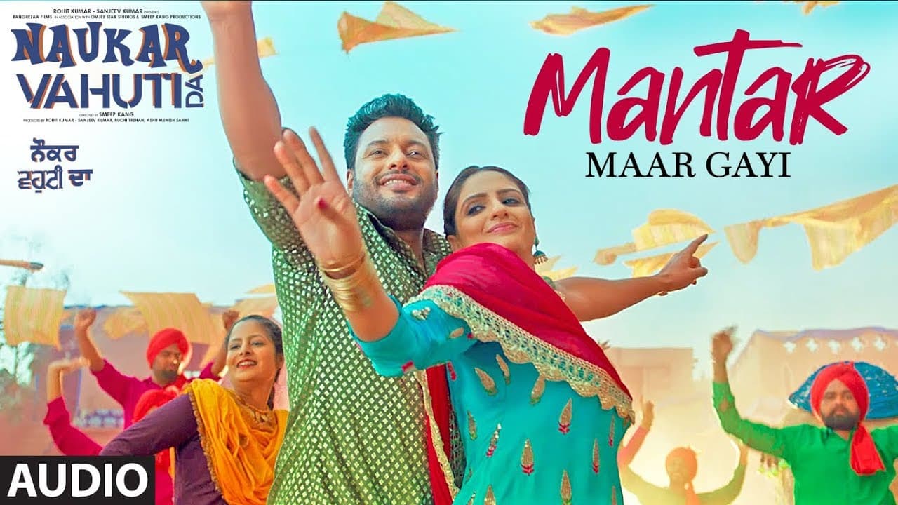 Mantar Maar Gayi | Ranjit Bawa | Mannat Noor | Rohit Kumar | Latest Punjabi Songs