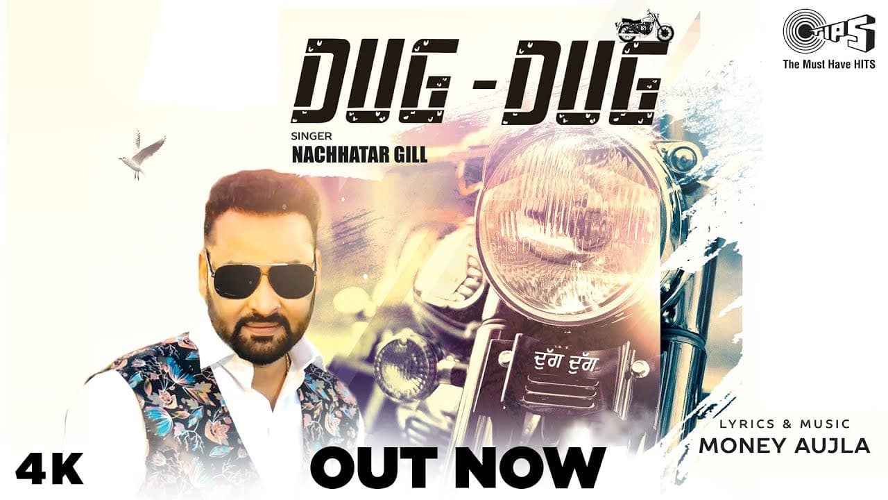 Punjabi Song DUG DUG - Full Video | Nachhatar Gill | Money Aujla [Latest Punjabi Song 2020]
