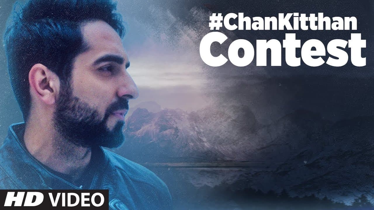 Ayushmann Khurrana: Chan Kitthan Song | Singing Contest | Participate and Win