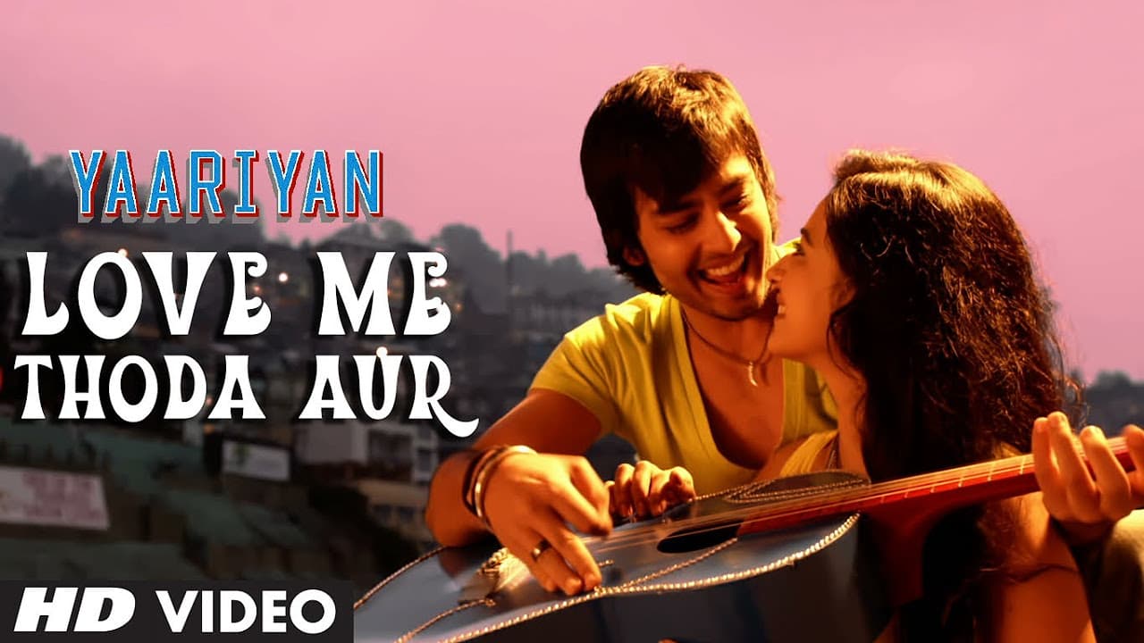 Yaariyan Love Me Thoda Aur Video Song | Divya Khosla Kumar | Himansh Kohli, Rakul Preet | Pritam