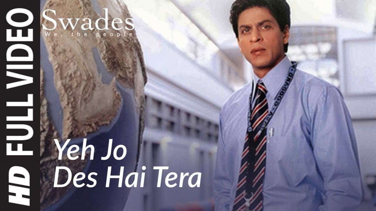 Full Video: YEH JO DES HAI TERA | Swades | A.R. Rahman | Shahrukh Khan,