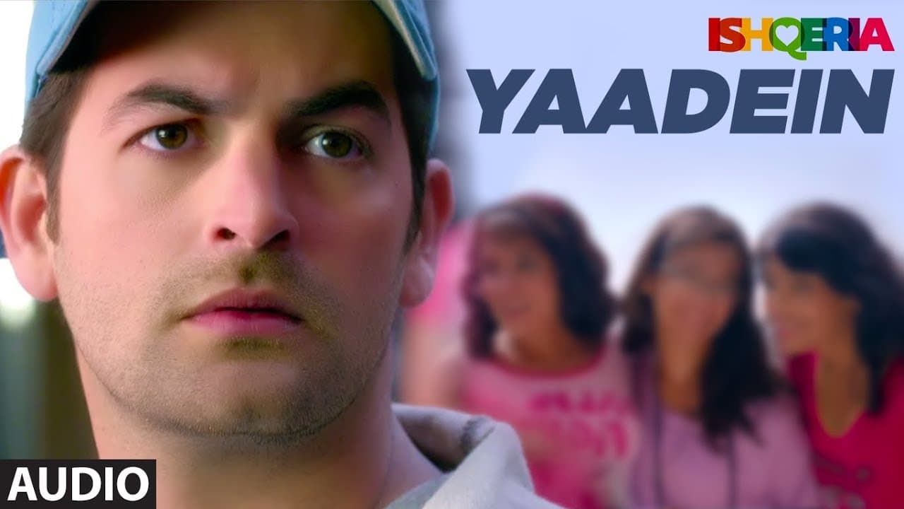 Yaadein Full Audio | Ishqeria | Richa Chadha | Neil Nitin Mukesh |  Papon, Kalpana Patowry