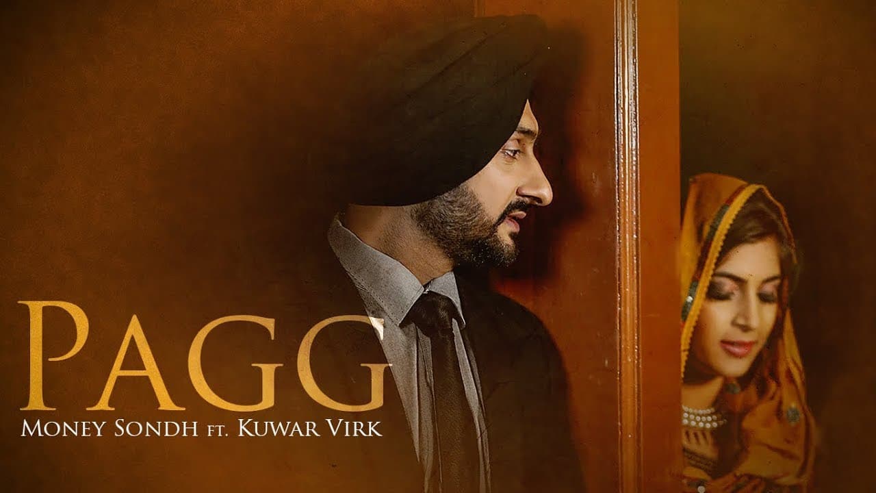 Pagg: Money Sondh Ft Kuwar Virk (Full Video Song) | Happy Randhawa | Latest Punjabi Songs 2017