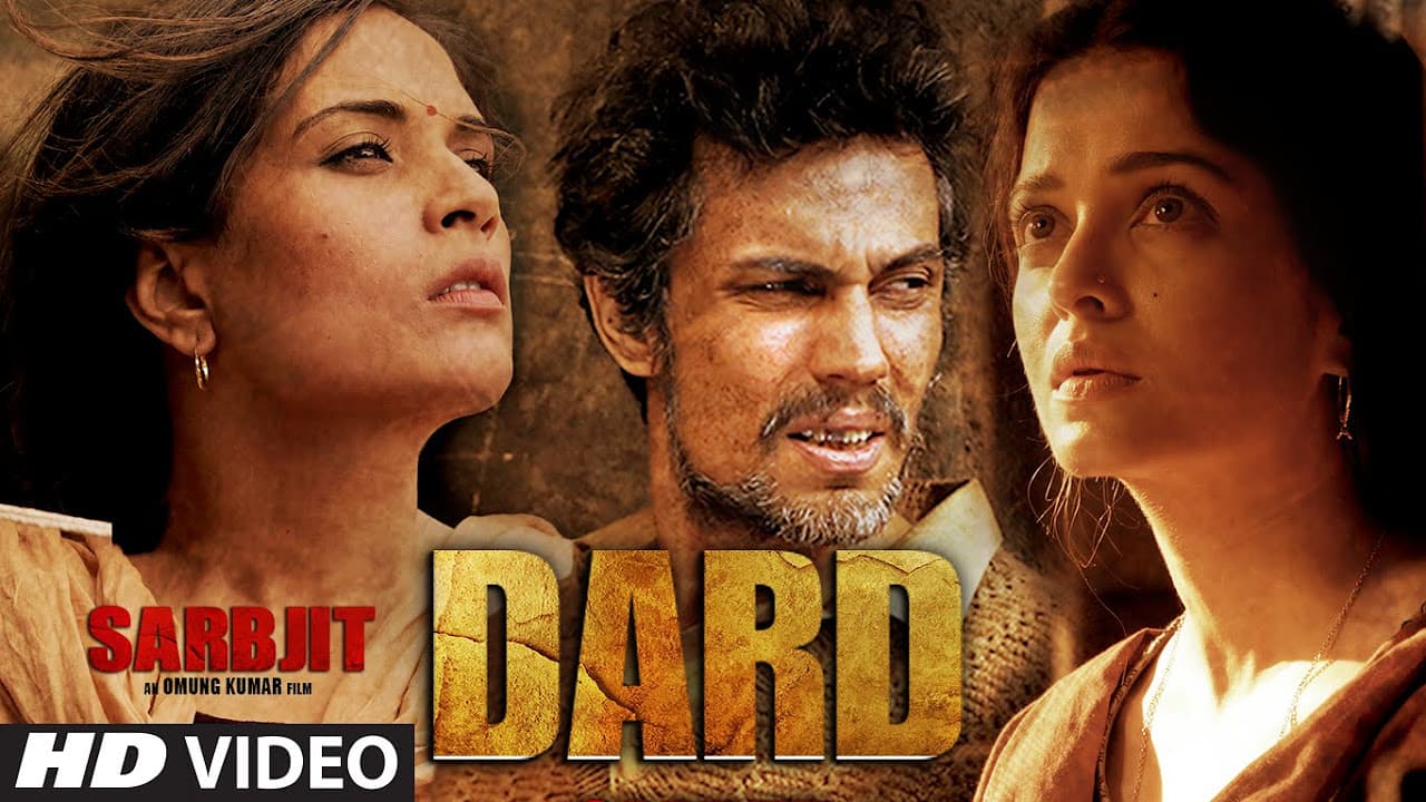 Dard Video Song | SARBJIT | Randeep Hooda, Aishwarya Rai Bachchan | Sonu Nigam, Jeet Gannguli, Jaani