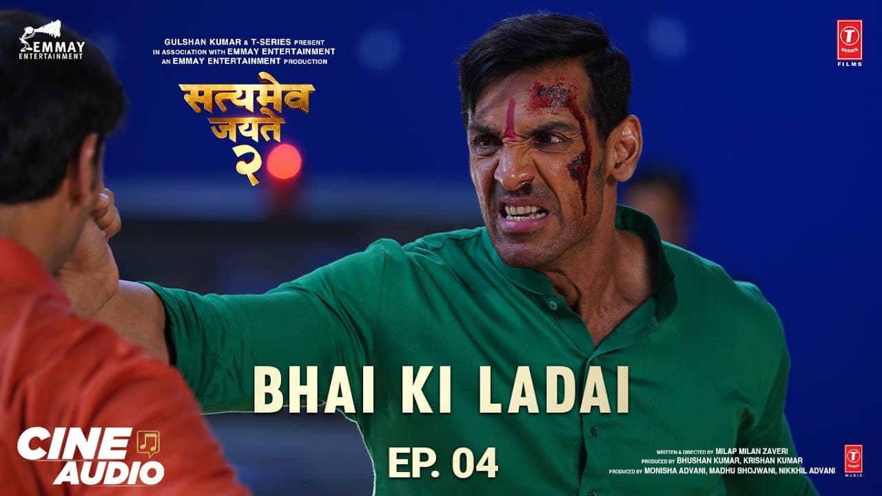 Cine Audio: Satyameva Jayate 2 (Ep 04) - Bhai Ki Ladai | John Abraham,Divya Khosla Kumar | Bhushan K