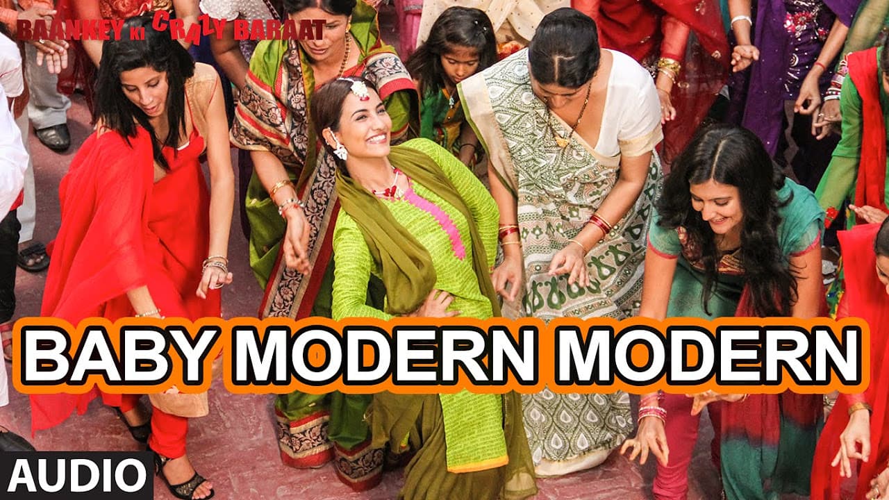 'Baby Modern Modern' Full AUDIO Song | Baankey ki Crazy Baraat | T-Series