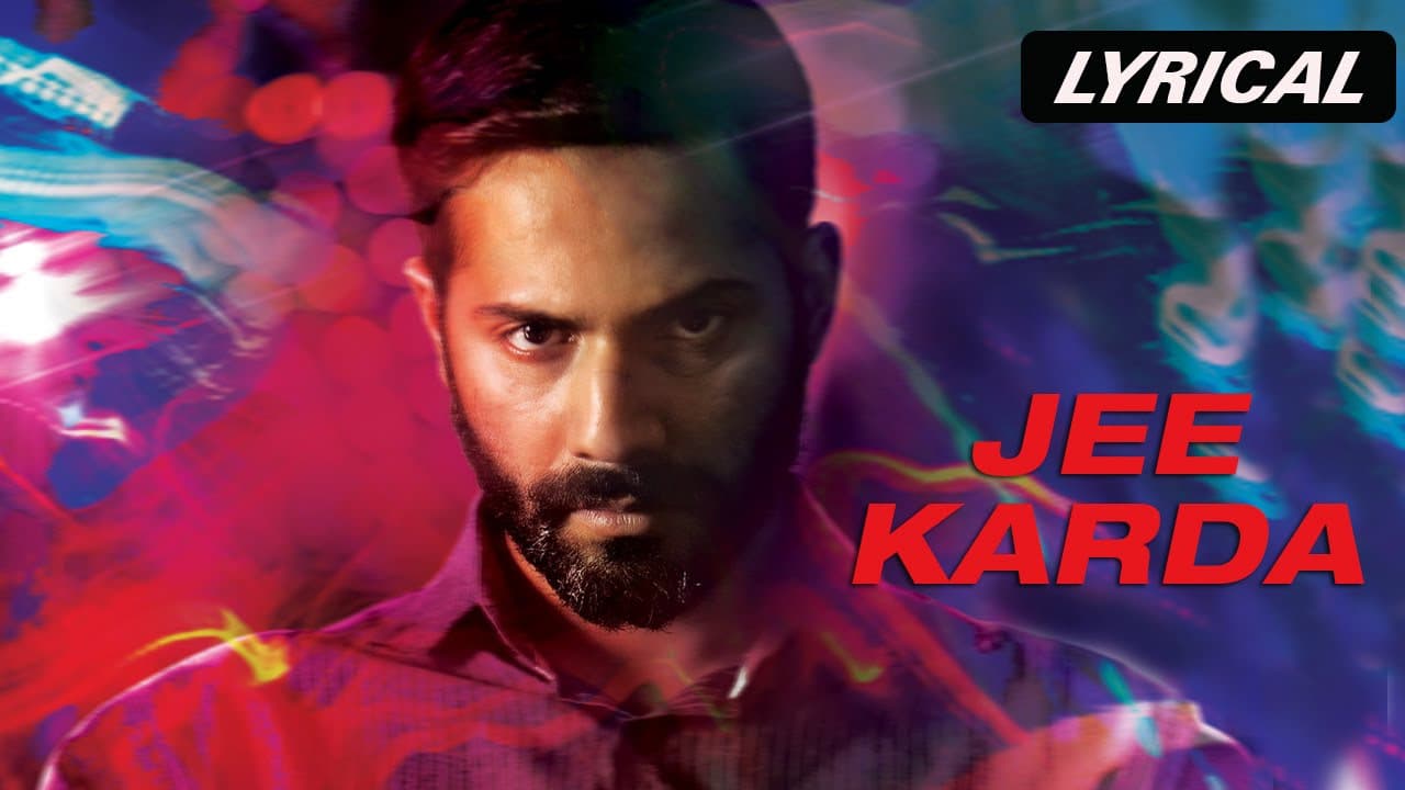 Jee Karda | Full Song with Lyrics | Badlapur