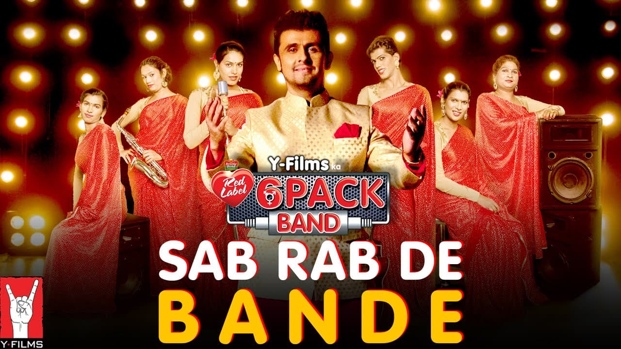 Sab Rab De Bande | 6 Pack Band feat. Sonu Nigam