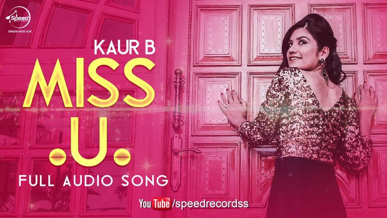 Miss U (Full Audio Song) | Kaur B | Punjabi Song Collection | Speed Records