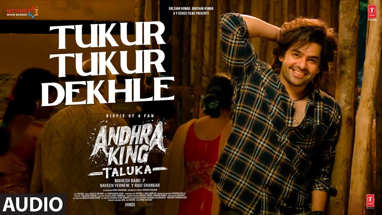 Andhra King Taluka: Tukur Tukur Dekhle - Hindi (Audio) | Ram Pothineni | Upendra | Vivek-Mervin