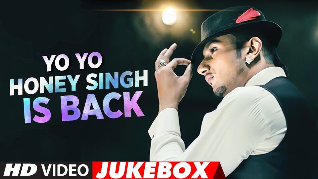 #YoYoHoneySingh Is Back | New Songs 2018 | Best Of Yo Yo Honey Singh Songs  | Video Jukebox 2018