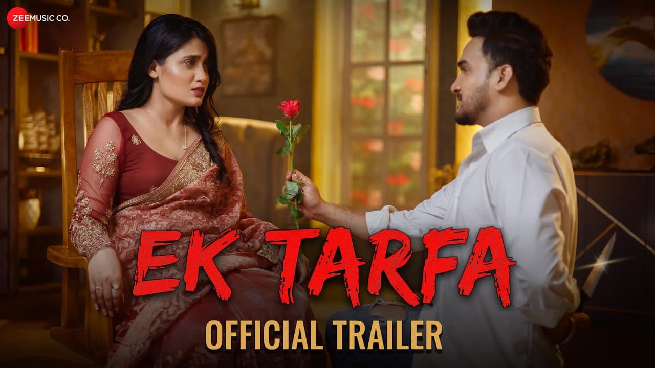 Ek Tarfa - Official Movie Trailer | Manvi Chugh, Faisal Khan & Avtar Gill | Ejaz Mohammed