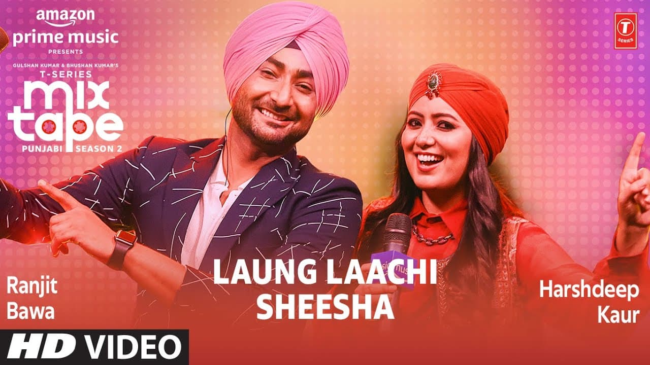 Laung Laachi/Sheesha Ep 9★ Harshdeep K & Ranjit B | T-Series Mixtape Punjabi Season 2 Radhika&Vinay