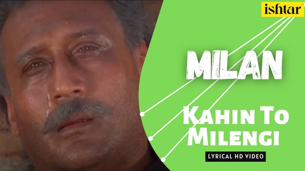 Kahin To Milegi | Milan | Lyrical Video | Jackie Shroff | Manisha Koirala | Abhijeet