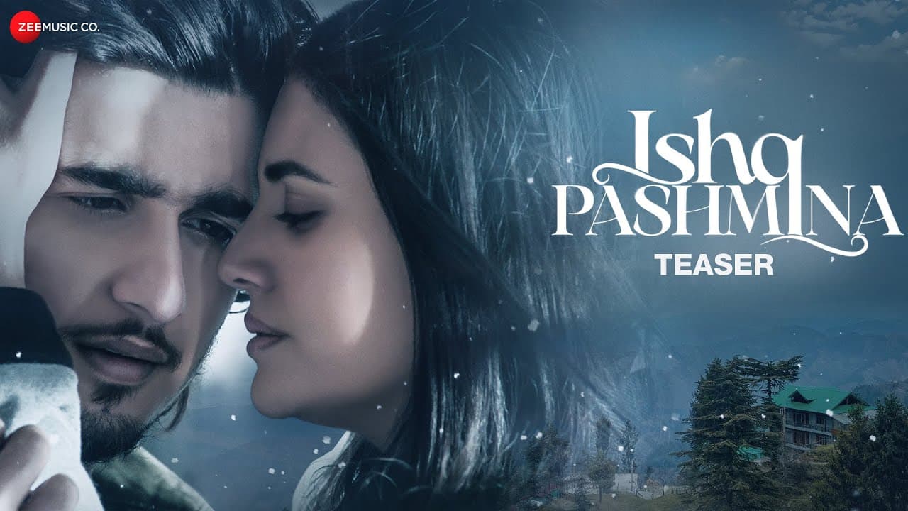 Ishq Pashmina - Official Teaser | Bhavin Bhanushali, Malti Chahar, Zareena Wahaab