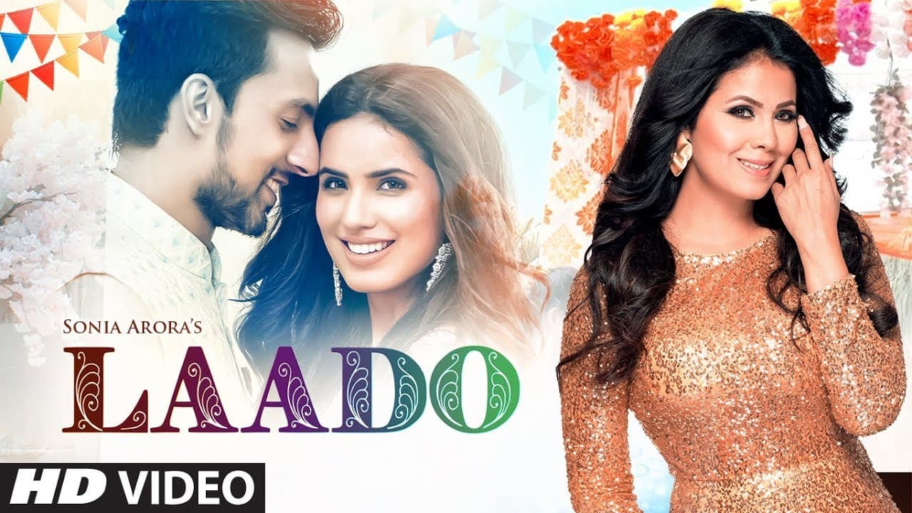 Laado (Full Song) Sonia Arora | Feat. Tanaya Sachdeva | Latest Punjabi Songs 2019