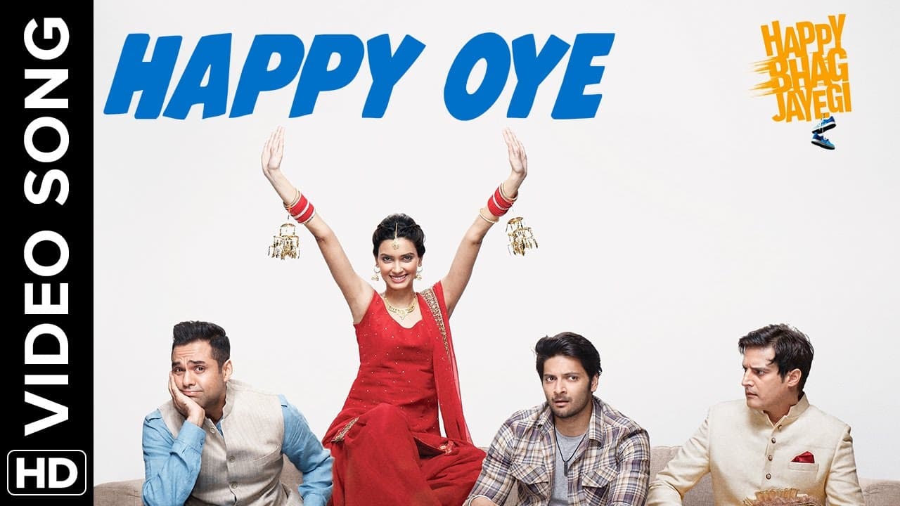 Happy Oye (Full Official Video Song) | Happy Bhag Jayegi | Diana, Abhay, Jimmy, Ali, Momal