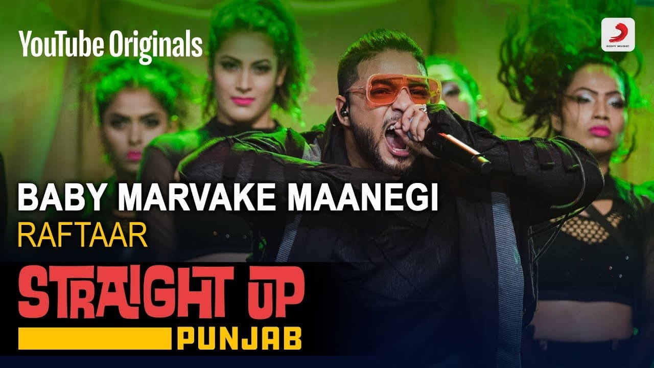 Baby Marvake Maanegi | Raftaar | Straight Up Punjab