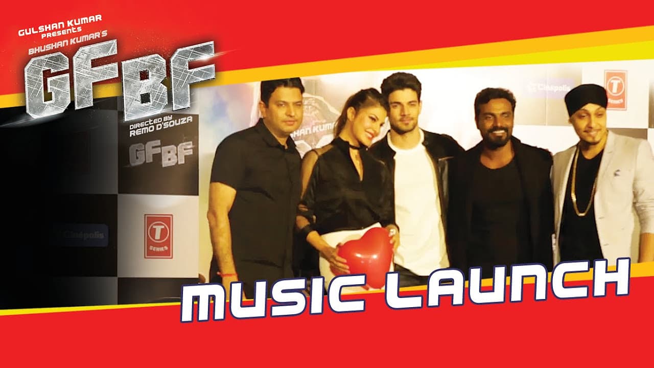 GF BF Music Launch |Jacqueline Fernandez,Sooraj Pancholi,Gurinder Seagal |Bhushan Kumar,Remo D'souza