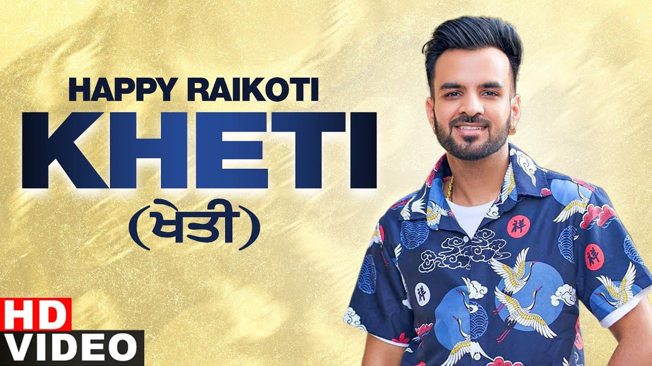 Kheti (Full Video) | Happy Raikoti | Laddi Gill | Latest Punjabi Song 2020 | Speed Records