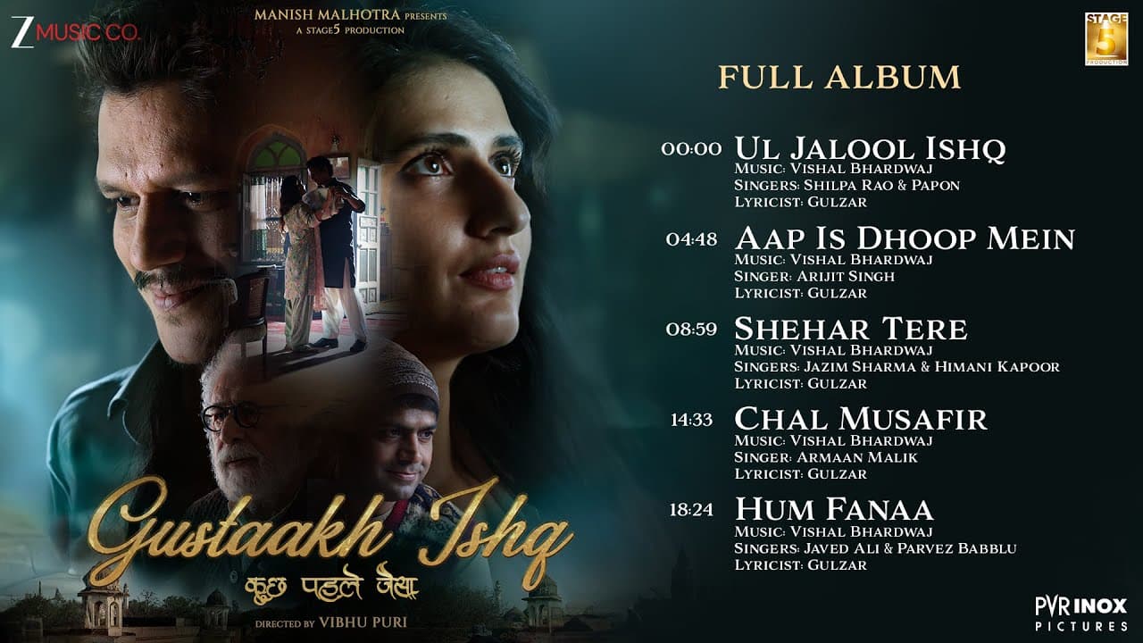Gustaakh Ishq - Full Album | Naseeruddin Shah, Vijay Varma, Fatima S | Vishal Bhardwaj | Gulzar