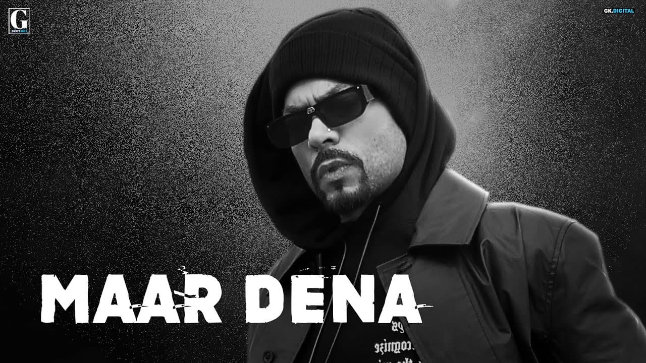 Maar Dena : BOHEMIA  (Full Song) Deep Jandu | Geet MP3