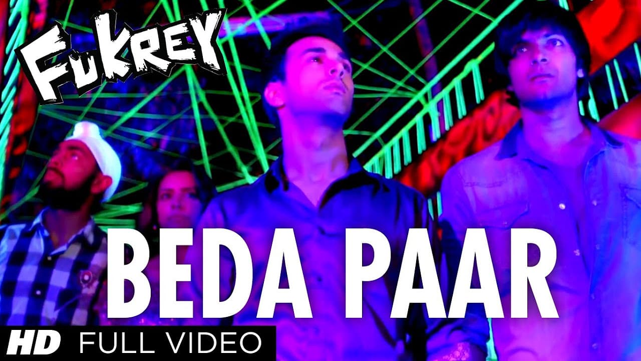 Beda Paar Full Song | Fukrey | Pulkit Samrat, Manjot Singh, Ali Fazal, Varun Sharma