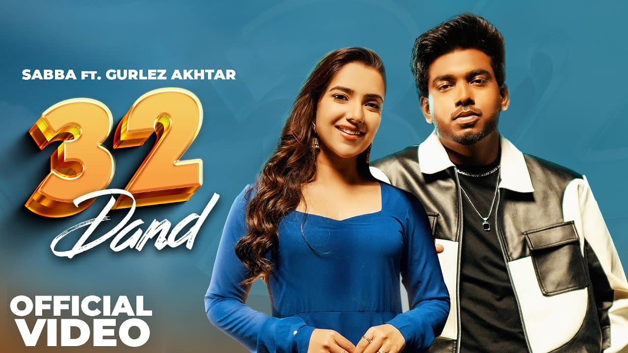 32 Dand | Sabba Ft. Gurlez Akhtar | Mahabir Bhullar | Gungun Bakshi | Latest Punjabi Song 2025