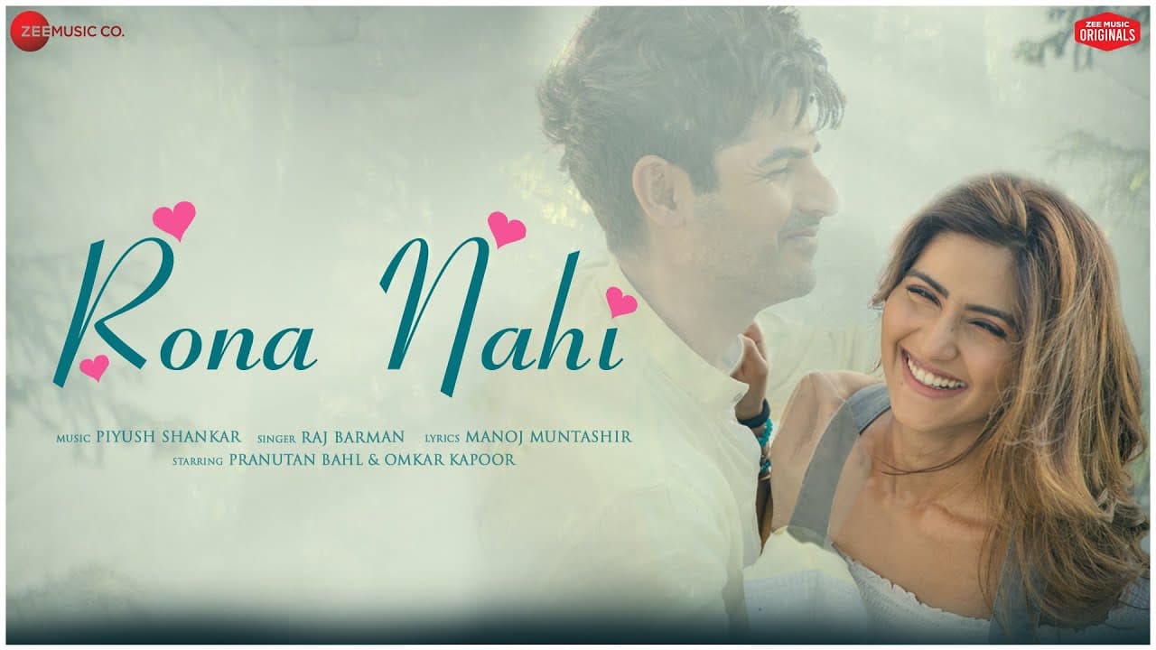Rona Nahi - Pranutan Bahl & Omkar Kapoor | Raj Barman , Piyush Shankar, Manoj M| Zee Music Originals